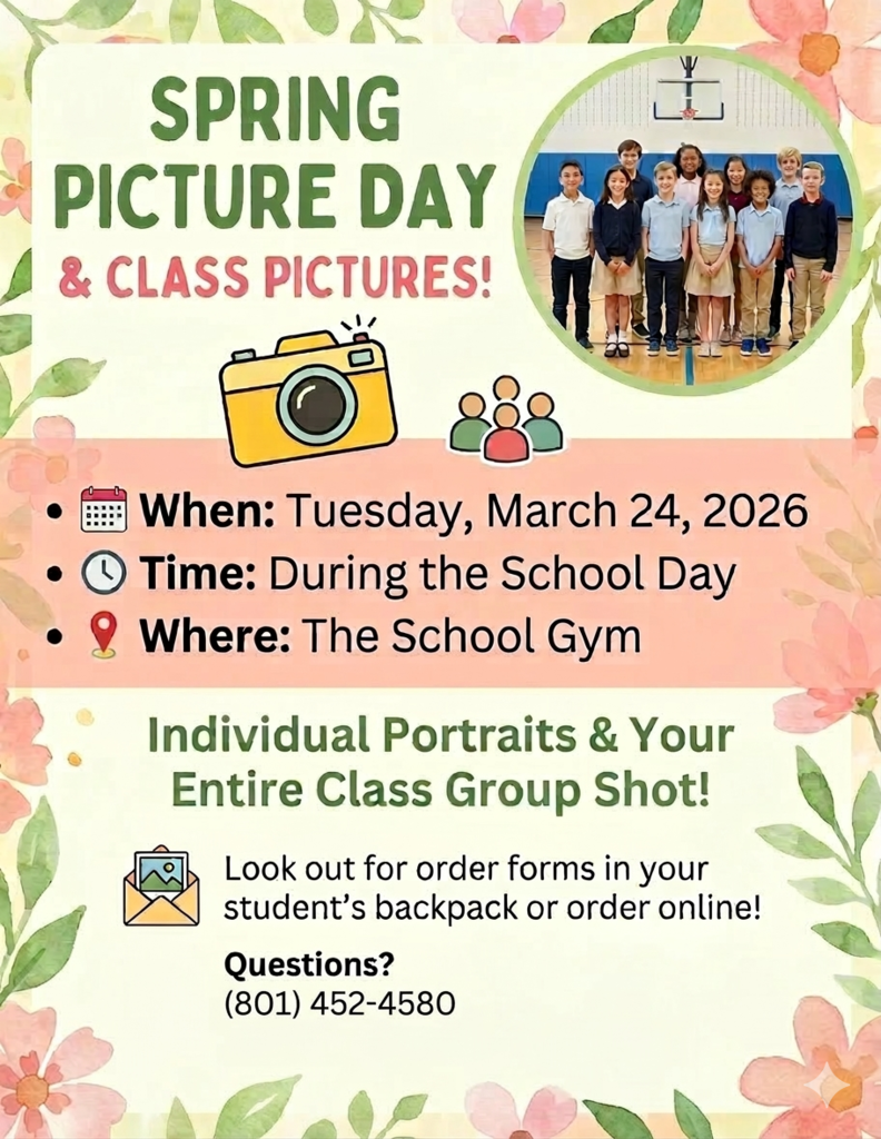 Image Title: Spring Picture Day and Class Pictures Flyer  Visual Elements Description:  A cheerful border of watercolor-style pink flowers and green leaves surrounds the page.  The top right features a circular photo of 11 diverse elementary students in school uniforms (dark trousers/skirts and polo shirts) posing together in a school gym with a basketball hoop visible.  Central icons include a yellow camera and a group icon representing three people.  Complete Text Transcript (from Top to Bottom):  SPRING PICTURE DAY & CLASS PICTURES!  (Camera Icon) (Group Icon)  When: Tuesday, March 24, 2026 (Calendar Icon)  Time: During the School Day (Clock Icon)  Where: The School Gym (Location Pin Icon)  Individual Portraits & Your Entire Class Group Shot!  Look out for order forms in your student’s backpack or order online! (Envelope Icon showing a landscape picture)  