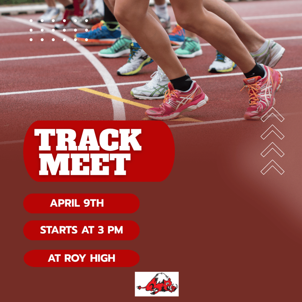 Photo of running shoes on a track. announcing our track meet. April 9th. Starts at 3 pm at Roy Jr High