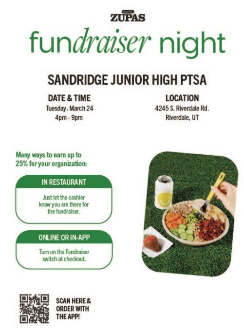Dinner is served! 🥣 Join us this Tuesday, March 24th at Cafe Zupas for a fundraiser night supporting the Sandridge Junior High PTSA.  Whether you’re dining in or grabbing a quick meal on the go, a portion of your purchase goes directly back to our school. Let’s show up big for our students!  📍 Where: Cafe Zupas (4245 S. Riverdale Rd.)  ⏰ When: 4:00 PM – 9:00 PM  ✨ How: Mention the fundraiser at the register or flip the "Fundraiser" switch if ordering in the app!