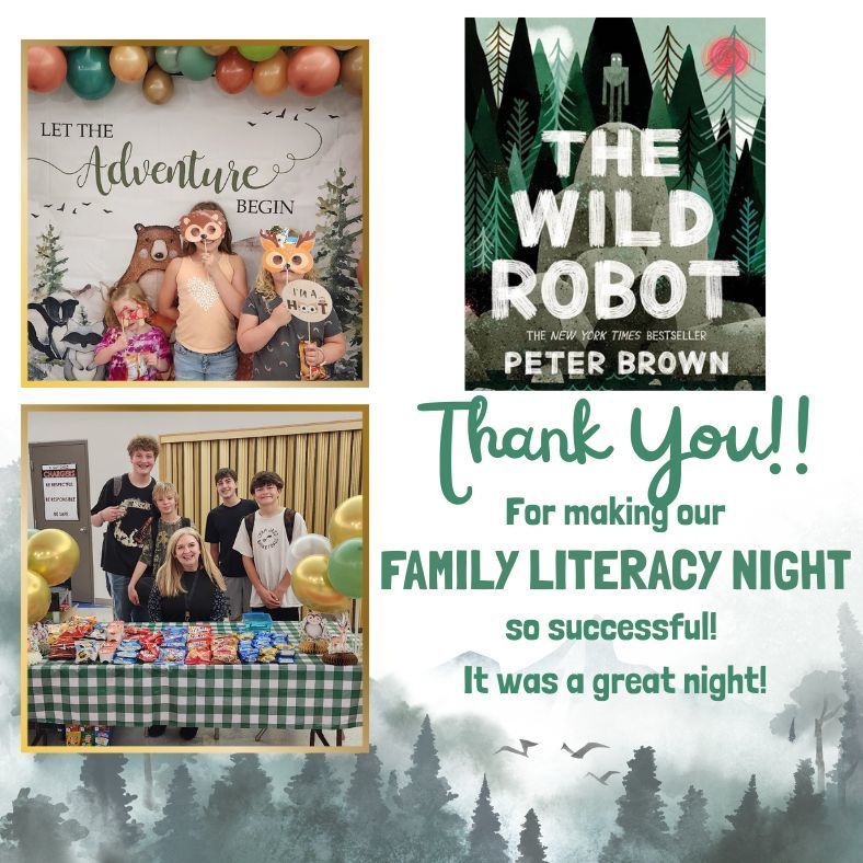 The Wild Robot. Thank you for making our Family literacy night so successful! It was  a great night