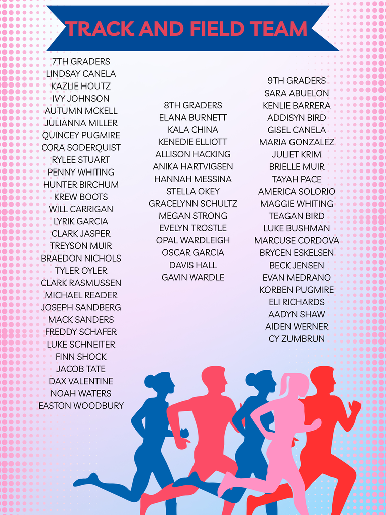 Track and Field Team 9th Graders Sara Abuelon Kenlie Barrera Addisyn Bird Gisel Canela Maria Gonzalez Juliet Krim Brielle Muir Tayah Pace America Solorio Maggie Whiting Teagan Bird Luke Bushman Marcuse Cordova Brycen Eskelsen Beck Jensen Evan Medrano Korben Pugmire Eli Richards Aadyn Shaw Aiden Werner Cy Zumbrun