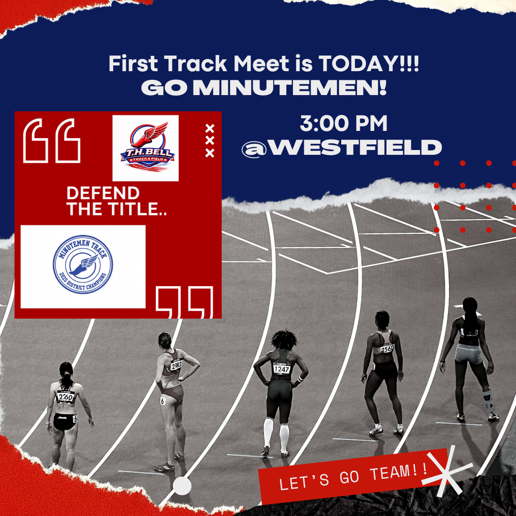first track meet is today go minuteman 3:00 @ westfield defend the title lets go team 
