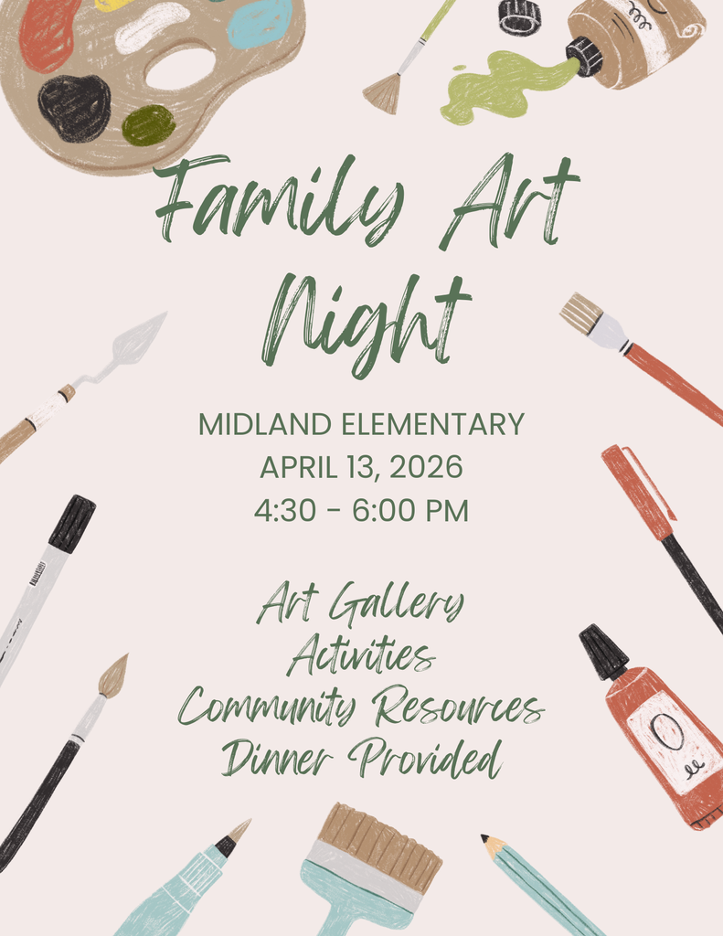Family Art Night at Midland Elementary April 13th from 4:30 - 6:00 pm