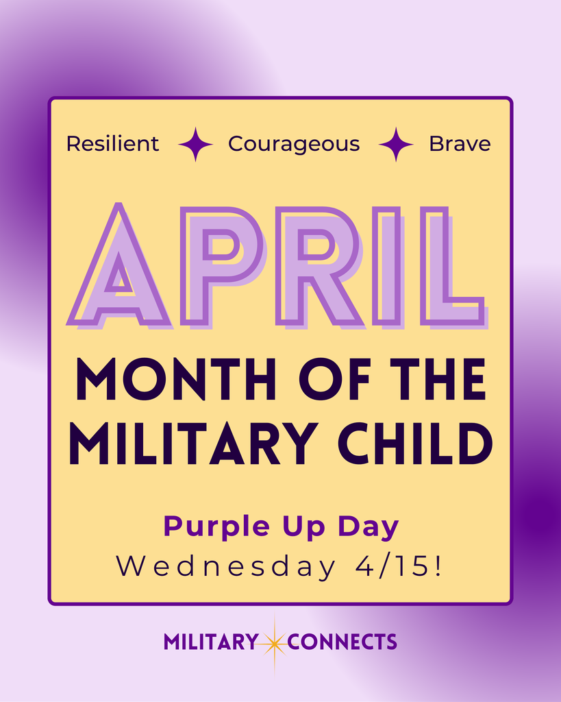 April is Month of the Military Child. Purple Up Day on Wednesday 4/15