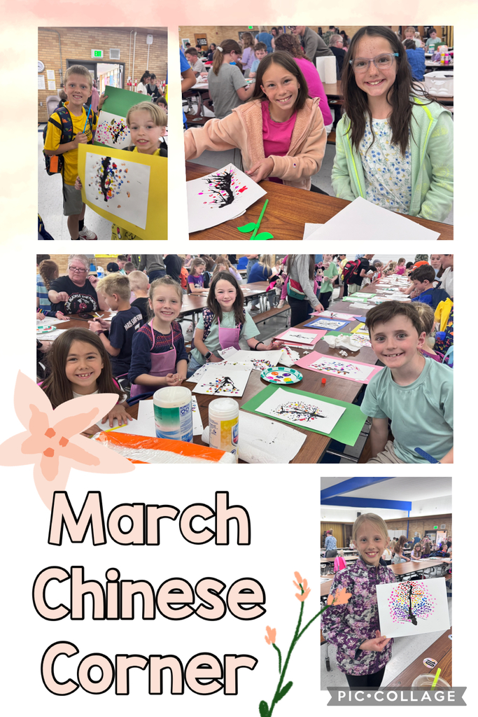 A photo collage titled "March Chinese Corner" shows four pictures of smiling children participating in cultural activities.  The top left photo shows two young boys in a hallway, each holding a colorful painting. One has a bright yellow sun-like design, and the other is a black and white image. The boy on the left wears a blue shirt with a yellow animal pattern and the other wears a simple yellow shirt.  The top right photo is a close-up of two girls smiling as they look at a piece of artwork. One girl wears a green sweater and the other a pink sweatshirt. They are sitting at a table in what appears to be a busy cafeteria.  The center photo is a group of three girls and a boy. Each child is holding a painted picture that looks like a simplified, colorful version of Chinese calligraphy.  The bottom right photo is of a girl with long, light brown hair wearing a purple patterned sweatshirt. She smiles as she points with her right hand to her painting, a colorful butterfly. In her other hand, she holds a large green paint brush. The entire collage is framed with small pink flowers and leaves.