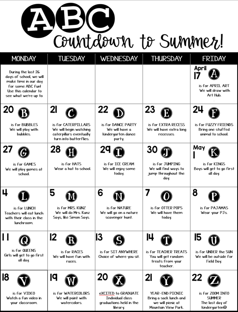 This is the kindergarten ABC Countdown.  Each day until the end of the school year has a letter of the day where the students have an activity.