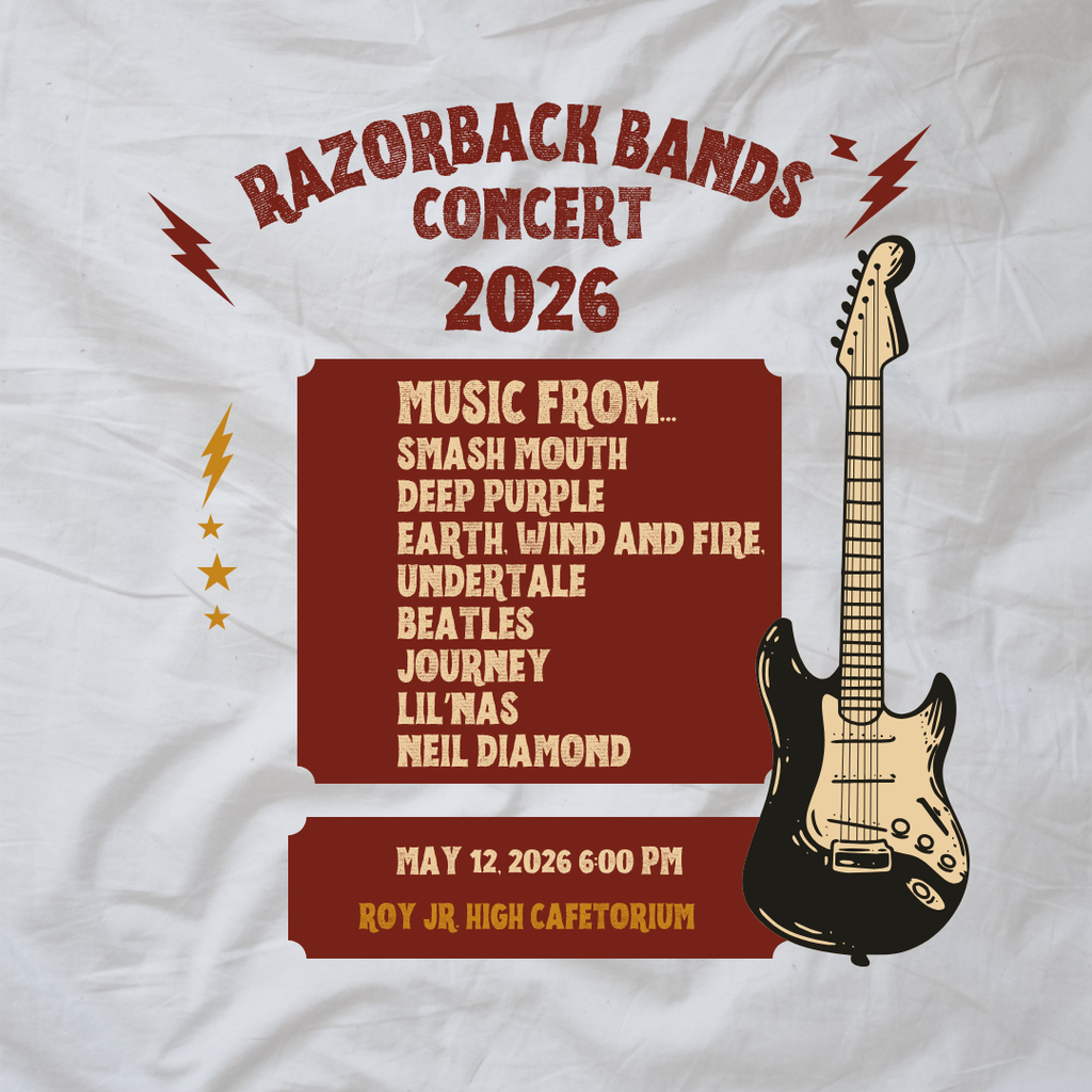 Razorback Bands Concert 2026 Music from: Smash Mouth, Deep Purple, Earth wind and Fire, Undertale, Beatles, Journey, Lil 'Nas, Neil Diamond. May 12th 2026 6:00 Pm Roy Jr Cafetorium