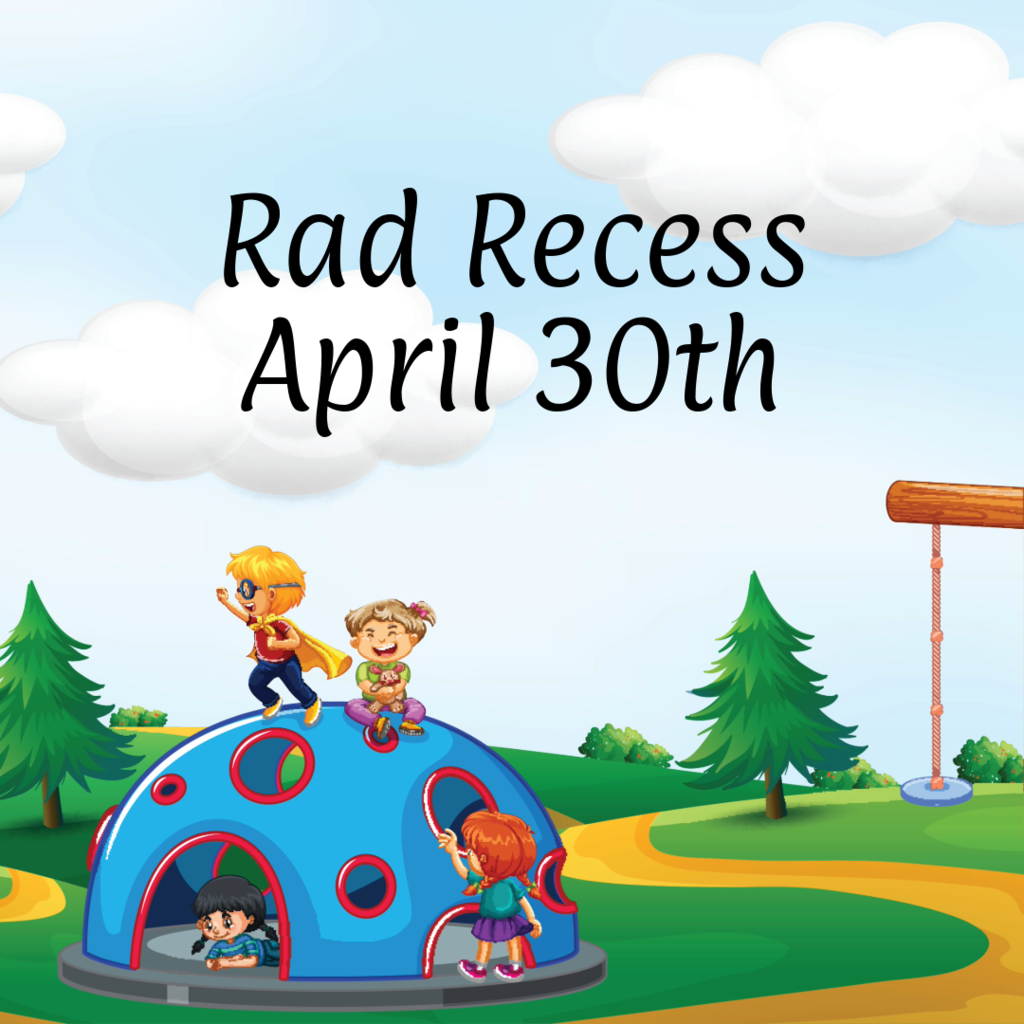 Rad Recess april 30th