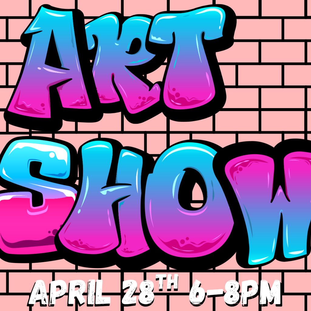 Art Show April 28th