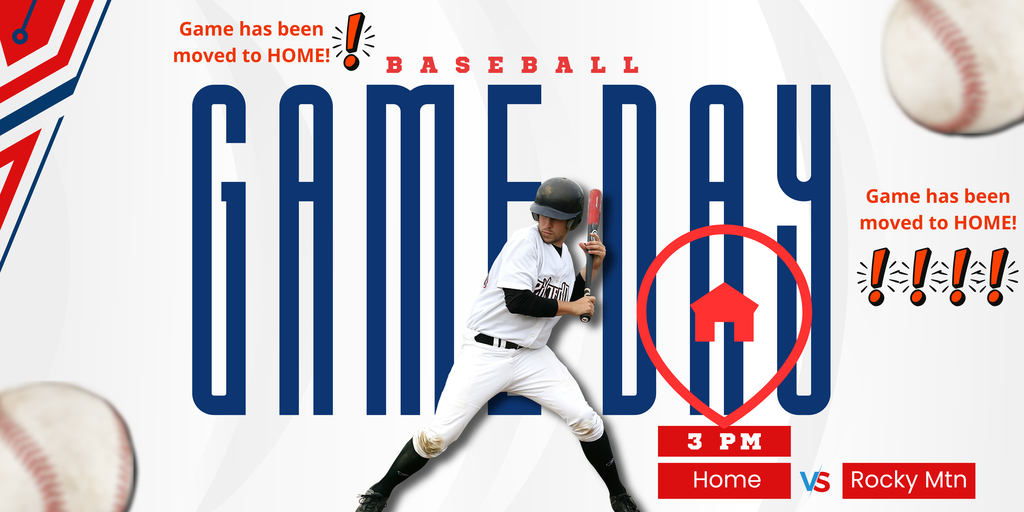 game has been moved to home baseball game day game has been moved to home 3pm home vs rocky mtn