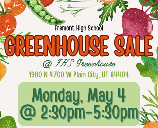 Fremont High School Greenhouse Sale. Monday May 4th 2:30 - 5:30pm