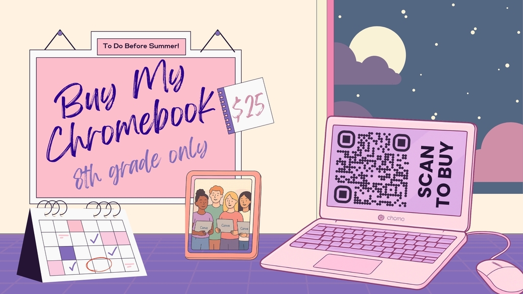 8th graders purchase your Chromebook for $25