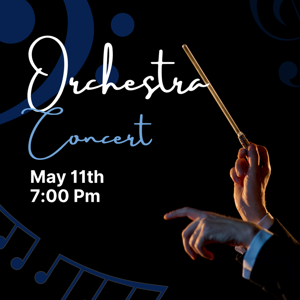 orchestra concert may 11th 7 pm