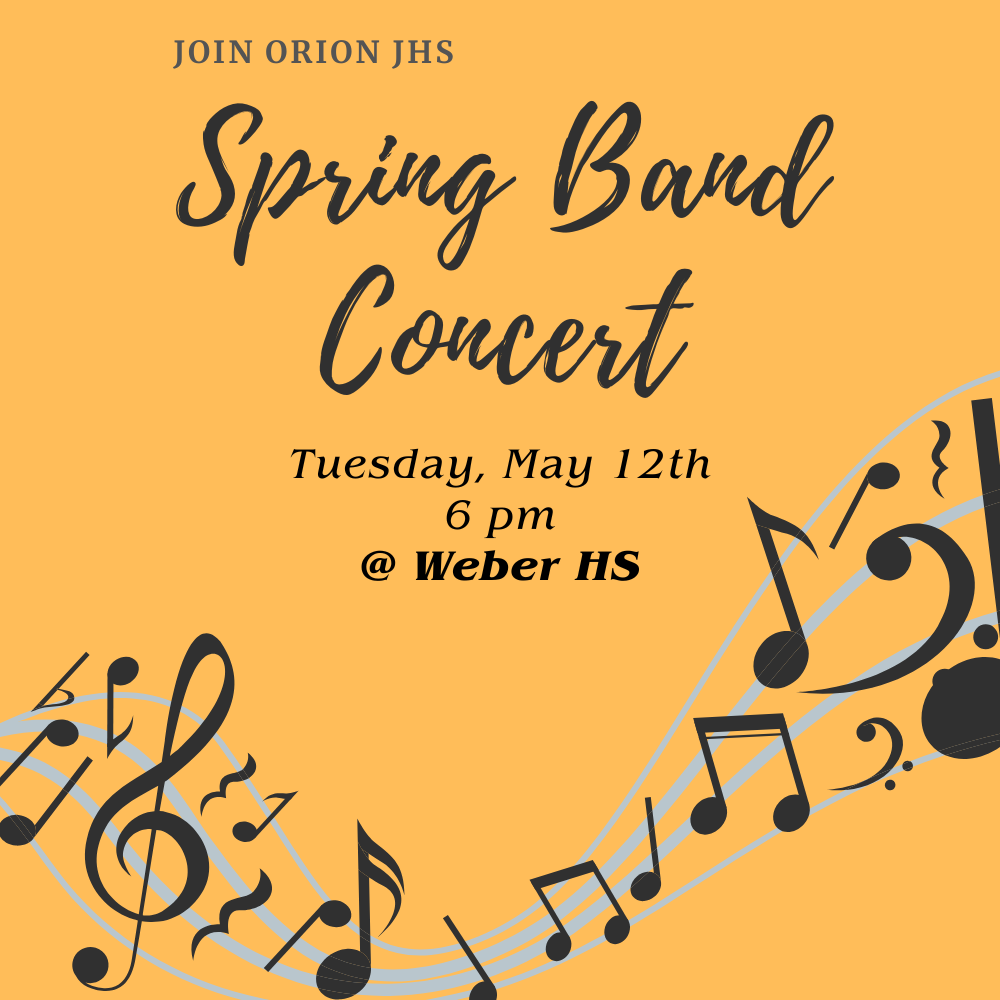 Spring Band Concert TONIGHT!  6 pm at Weber High Auditorium