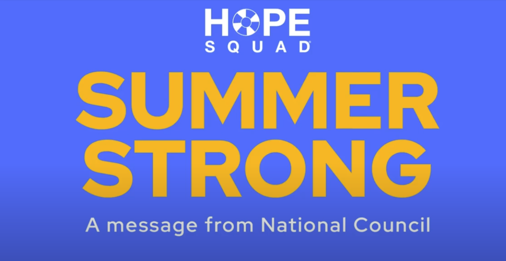 Hope Squad Summer Strong:  A message from the National Council