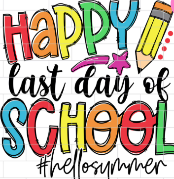 happy last day of school #hellosummer