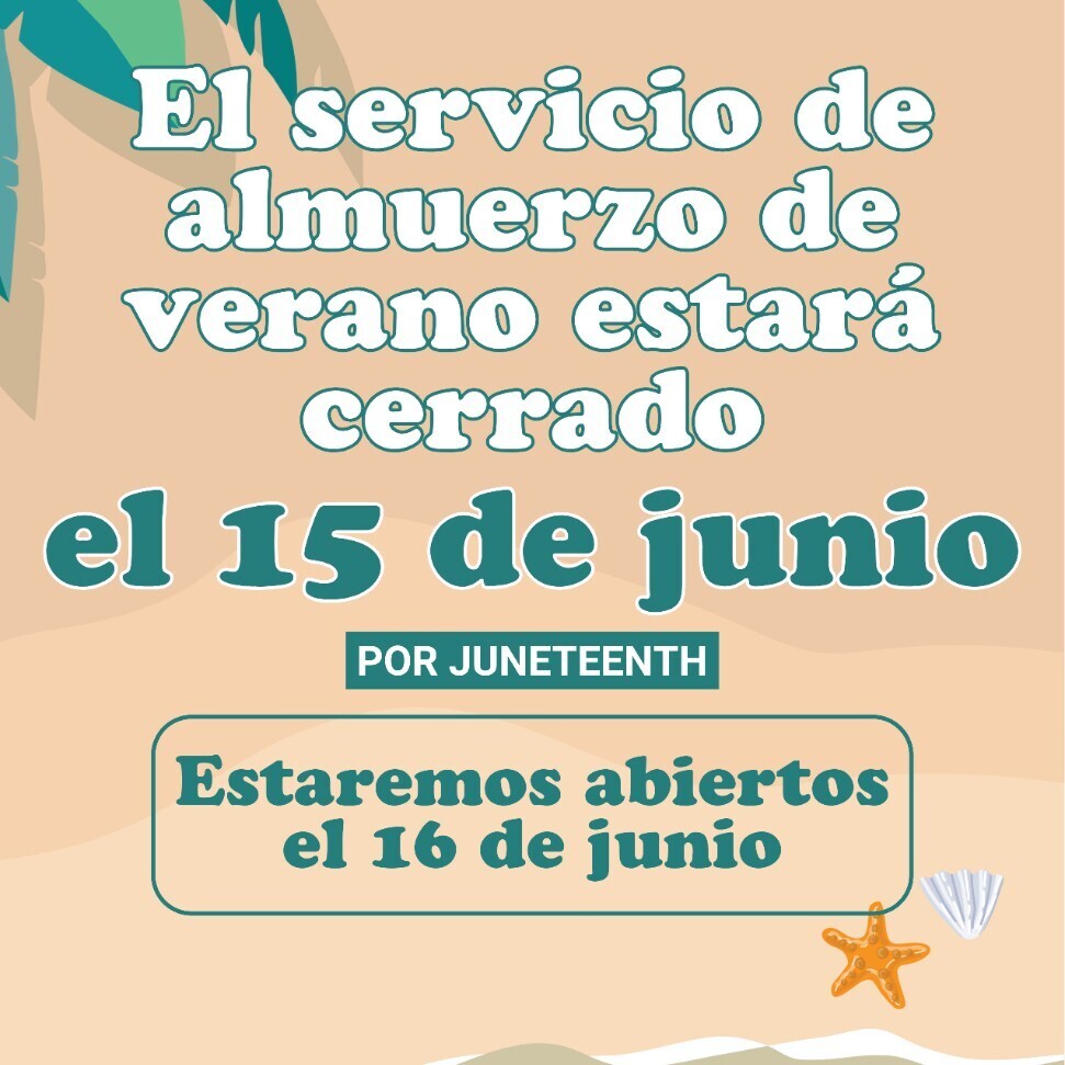 summer lunch closed for Juneteenth.
