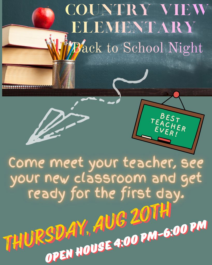 Back to School Nigh, Open House, Thursday, August 20th from 4:00 PM- 6:00 PM