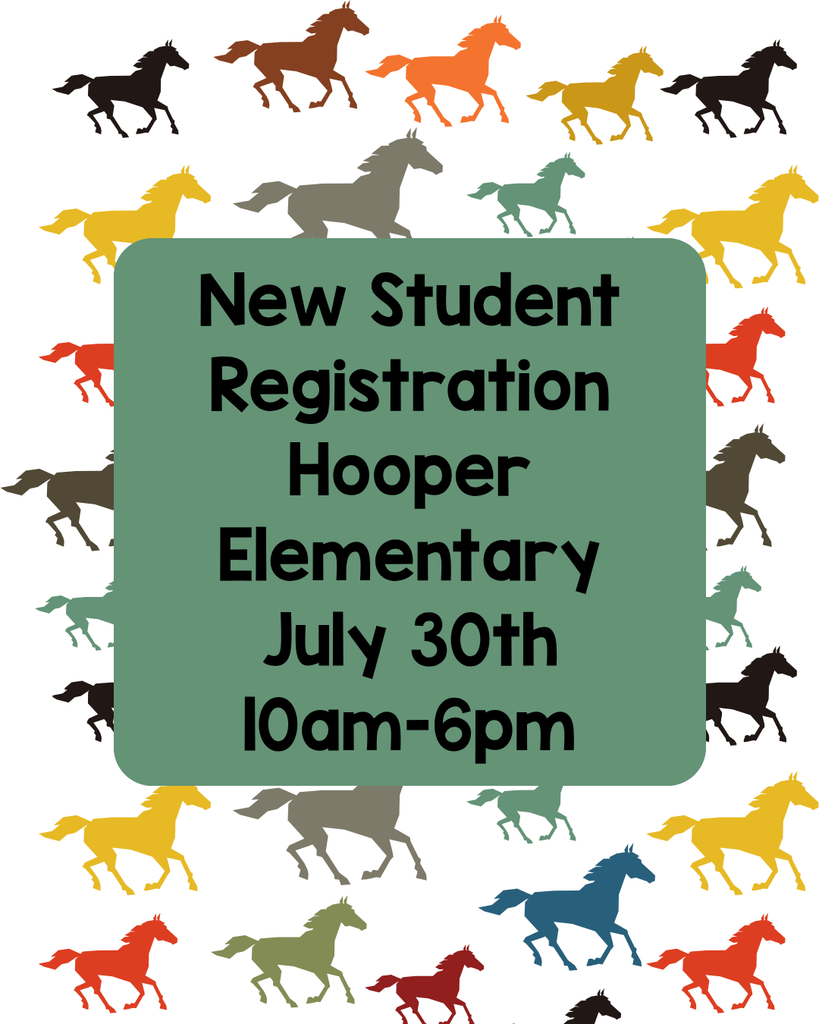A social media graphic announcing "New Student Registration" for "Hooper Elementary" on "July 30th" from "10am-6pm". The black text is displayed inside a centered dark green rounded box against a white background filled with a pattern of running horse silhouettes in various colors, including red, orange, yellow, teal, blue, brown, and black.