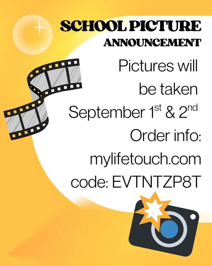 Pictures will be taken September 1st & 2nd.  Order information: mylifetouch.com code: EVTNTZP8T