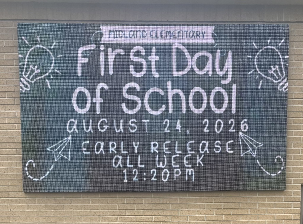 First day of school August 24. Early release all week 12:20 pm