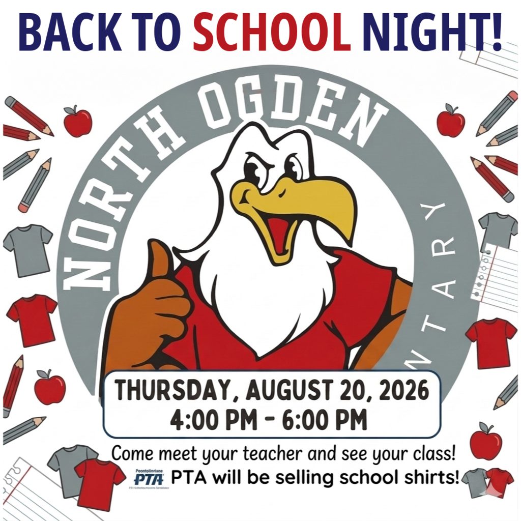 An event flyer for North Ogden Elementary Back to School Night on Thursday, August 20, 2026, from 4:00 PM to 6:00 PM. Featuring the school's eagle mascot in the center, the text invites families to "Come meet your teacher and see your class!" and notes that the "PTA will be selling school shirts!"