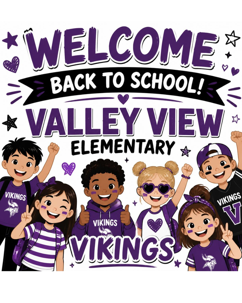 Welcome Back to School Valley View Elementary Vikings