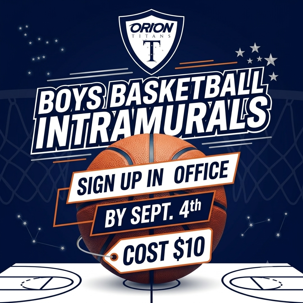 Boy’s Basketball Intramurals! !! Sign Up in the Office by  Sept. 4th  Captains will be chosen on the 7th and teams picked shortly after. Games will be before school depending on gym availability starting Sep. 10 and continuing through Nov. 19.  Prizes and bragging rights to the winners! Cost $10