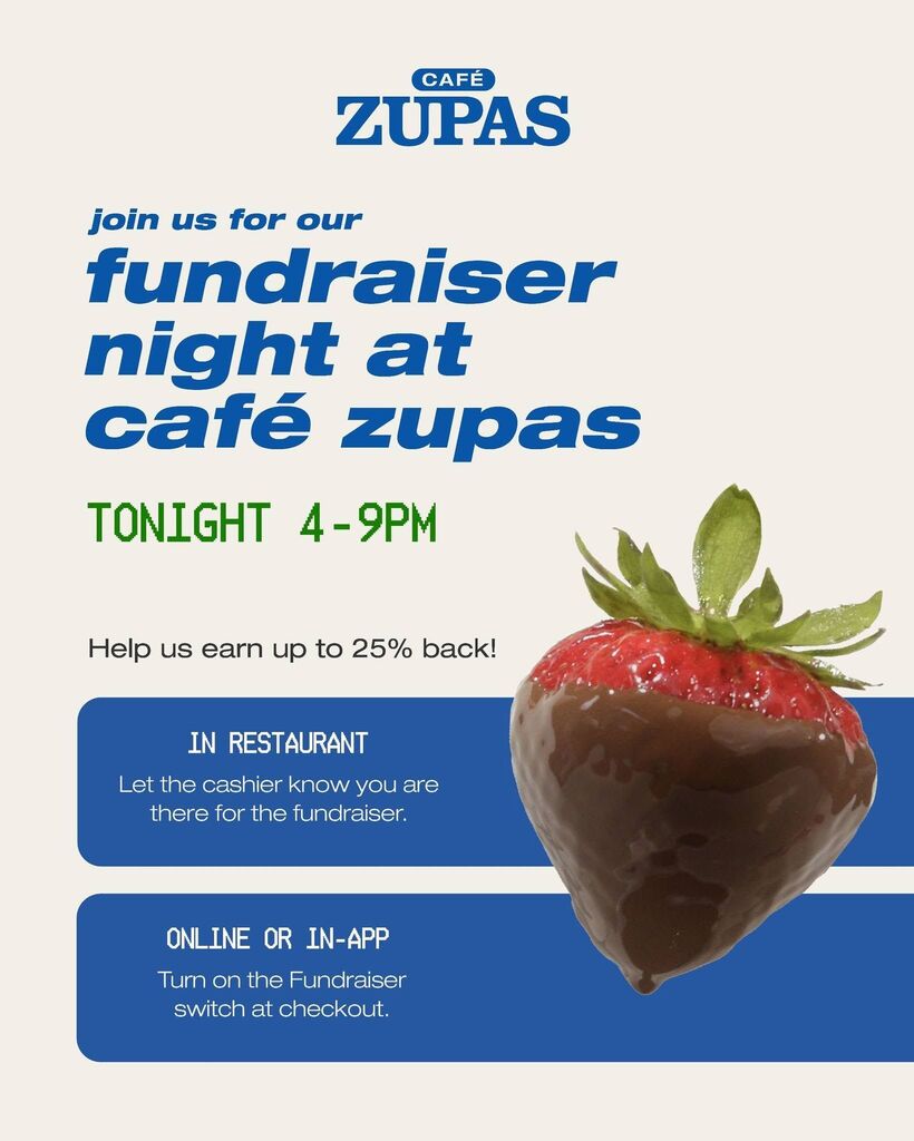 Cafe Zupas Fundraiser