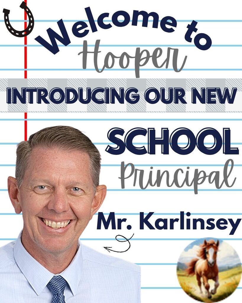 A welcome graphic introducing Mr. Karlinsey as the new school principal. The design features a lined notebook-paper background, horseshoe graphic, bold navy and gray lettering, a photo of Mr. Karlinsey smiling in a dress shirt and tie, and a small image of a horse.