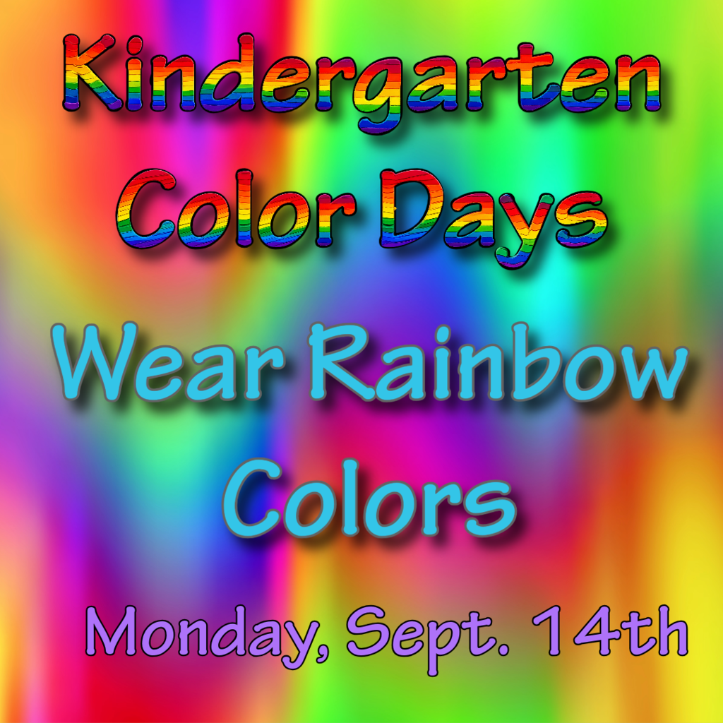 Wear Rainbow colors Monday, Sept. 14th 