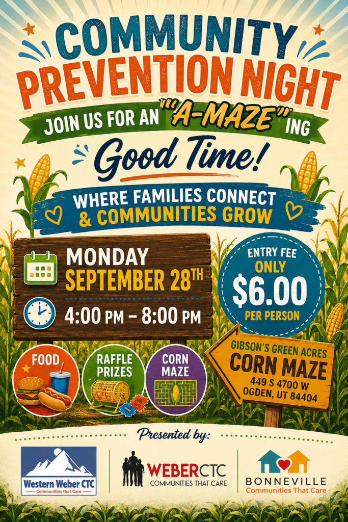 Community Prevention Night.  Monday September 28 4:00-8:00 pm Gibson's Green Acre corn maze 449 s 4700  Ogden, Ut. 84404