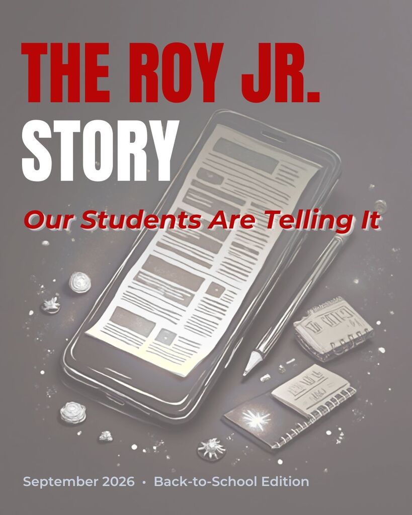 Roy Jr. Story Our Students are telling it