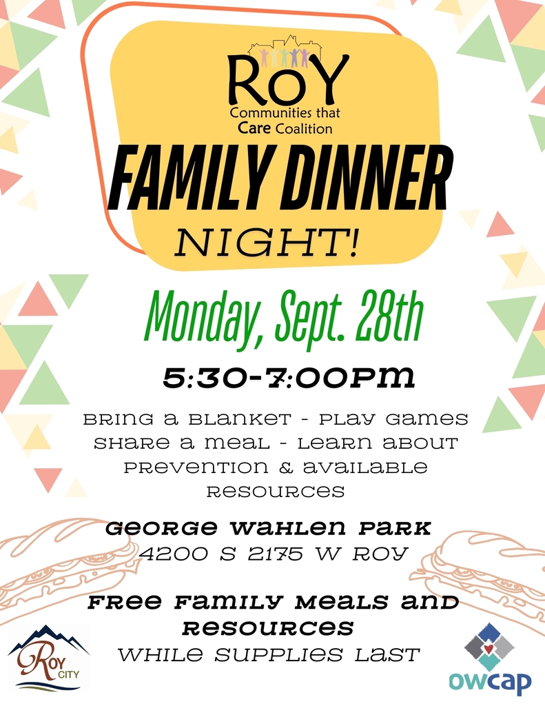 Roy Communities the Care Coalition Family Dinner Night.  Monday Sept. 28, 5:30-7:00pm George Wahlen Park, free family meals and resources