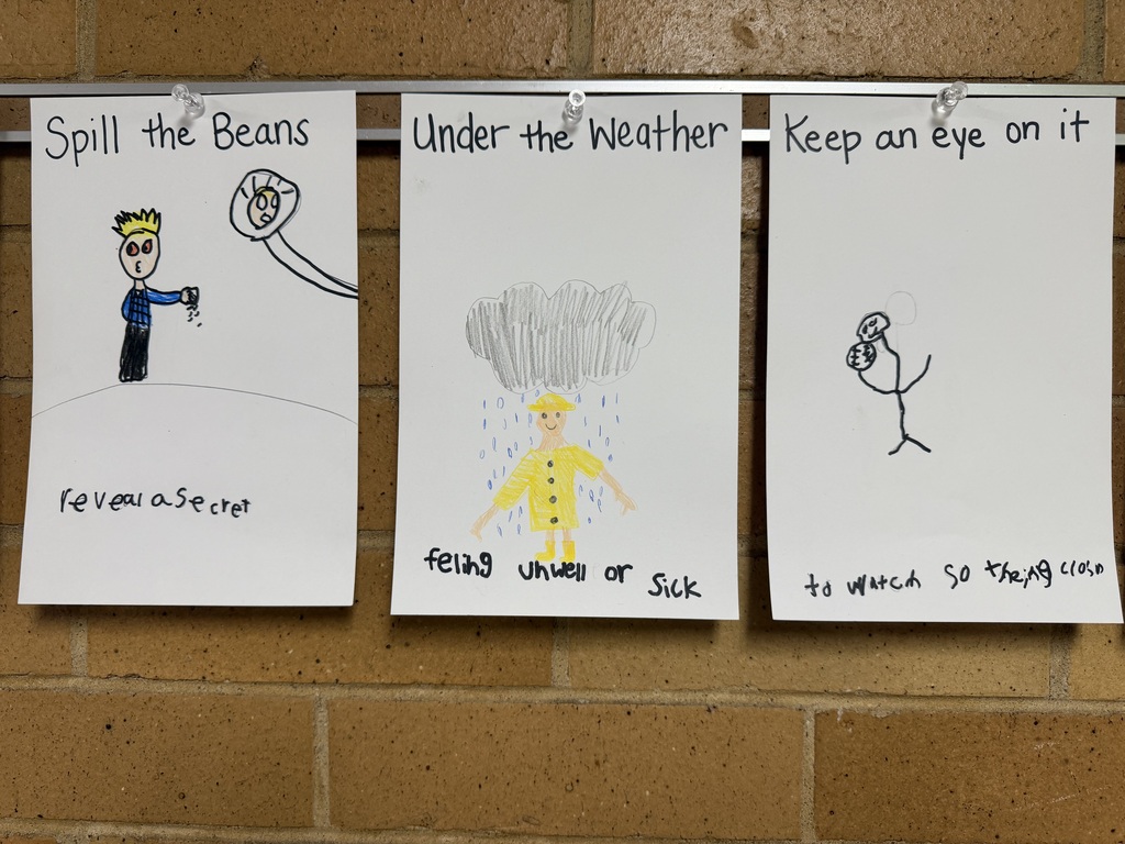Student drawings illustrating the idioms "Spill the Beans," "Under the Weather," and "Keep an eye on it.
