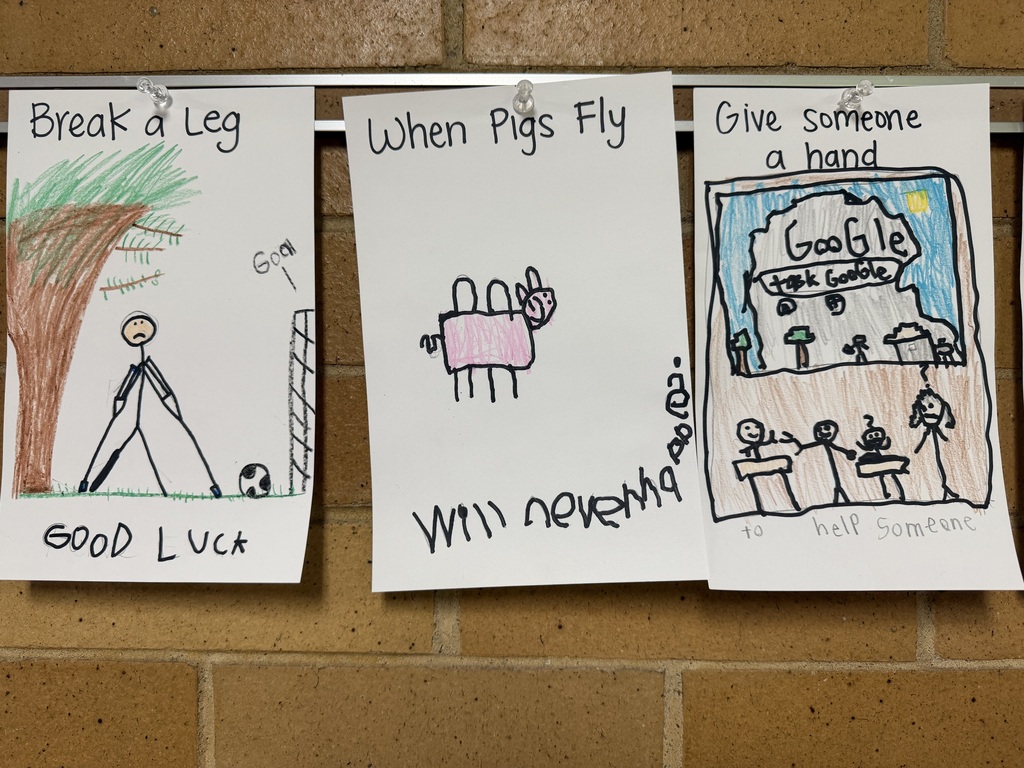 Student drawings illustrating the idioms "Break a Leg," "When Pigs Fly," and "Give someone a hand."