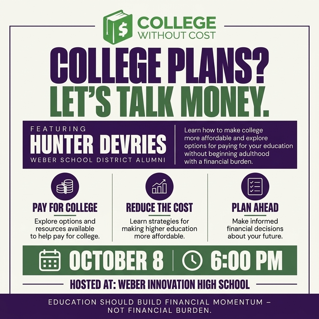College Without Cost Night October 8 | 6:00 PM Weber Innovation High School Training Room