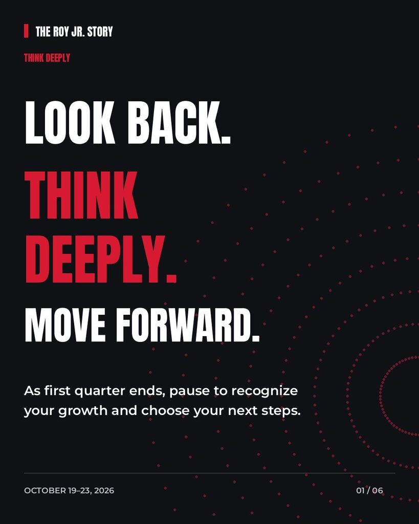 Look Back. Think Deeply. Move Forwarrd.