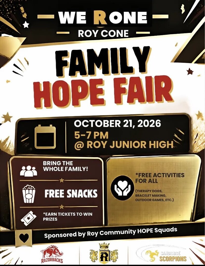 Family Hope Fair, October 21, 2026 5-7 PM at Roy Jr. High. Bring the whole family for free snacks and free activities.