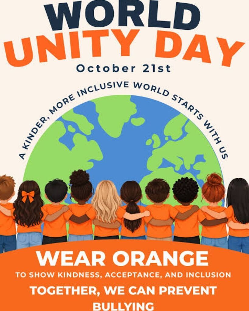 World Unity Day flyer for October 21st featuring diverse children wearing orange shirts with their arms around each other in front of a globe. Encourages everyone to wear orange to promote kindness, acceptance, inclusion, and bullying prevention.