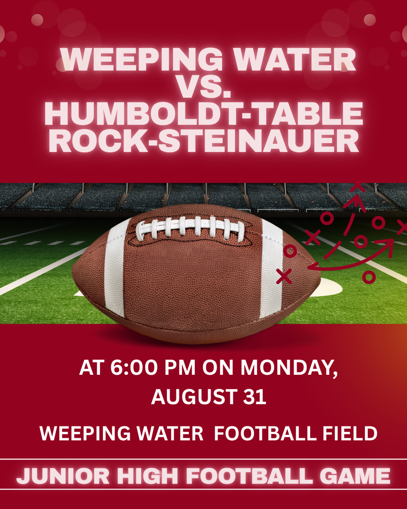 Graphic promoting a junior high football game between Weeping Water and Humboldt-Table Rock-Steinauer. The game is scheduled for 6:00 PM on Monday, August 31, at the Weeping Water football field. The graphic features a large football on a football field with red and white school-themed colors.