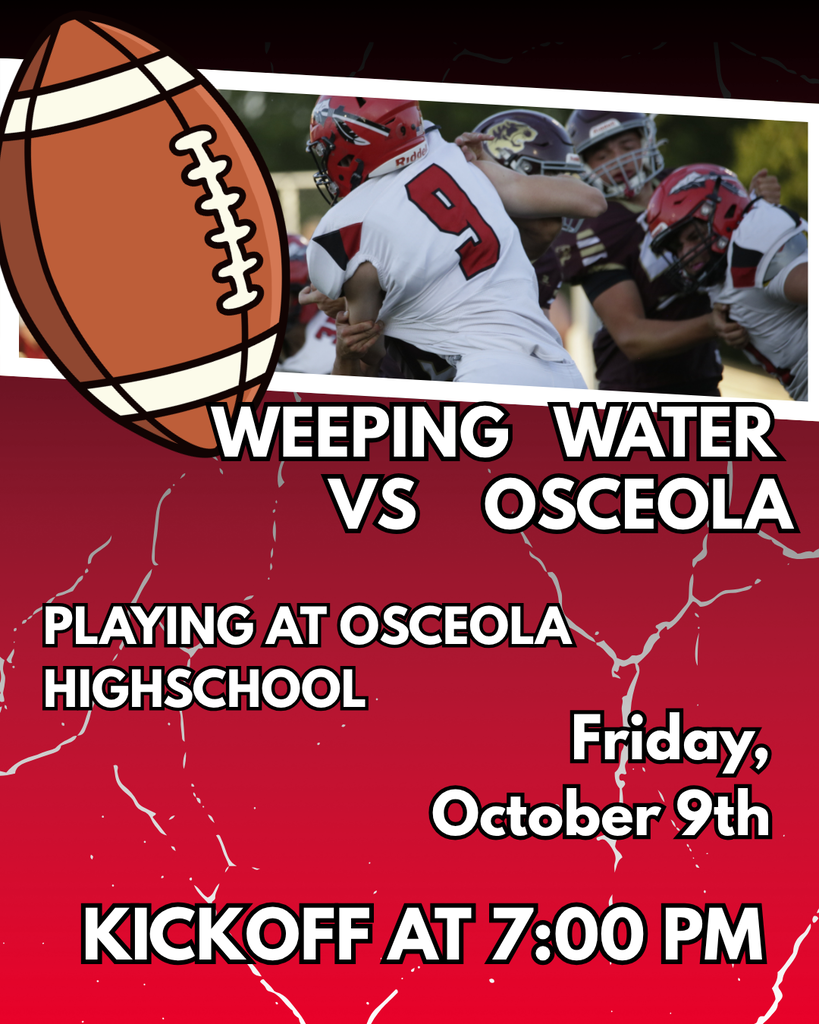 Football: Weeping Water football travels to Osceola for a 7:00 p.m. game.