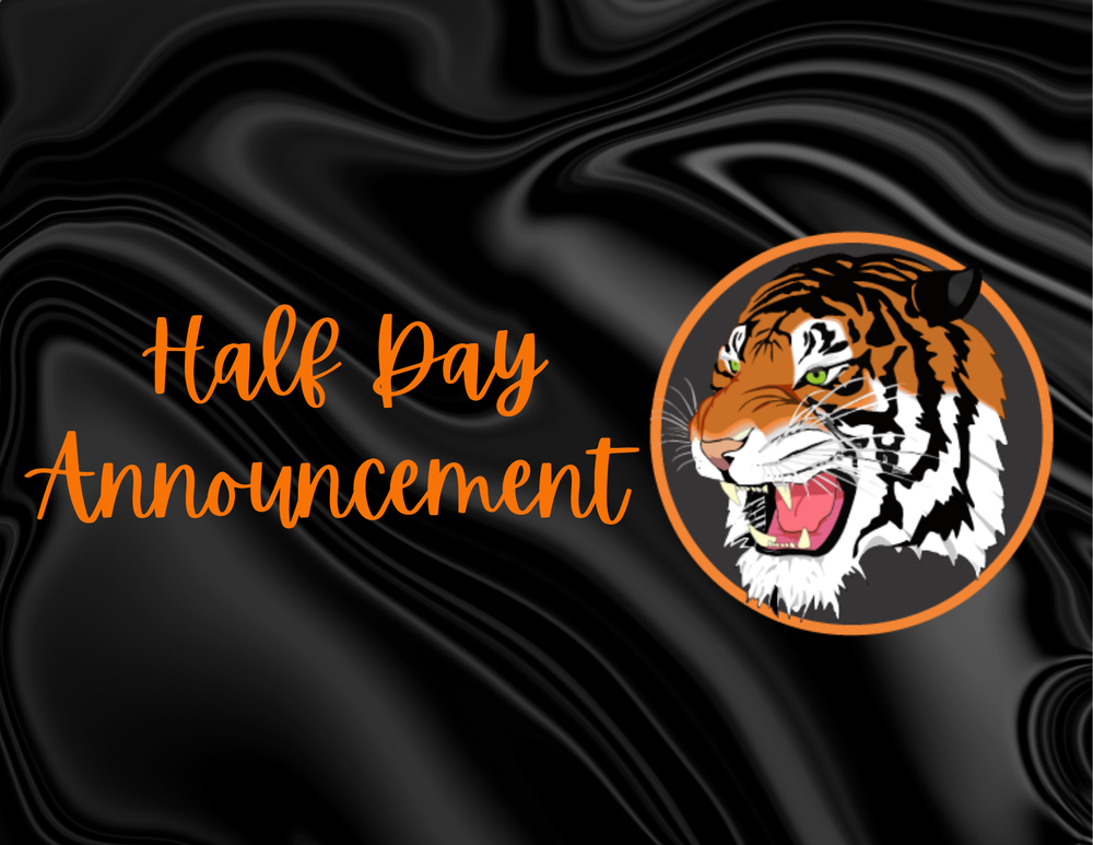 Half Day Announcement