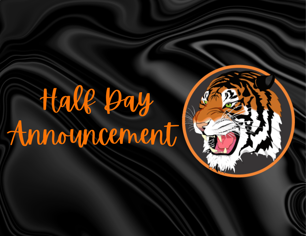 Half Day Announcement