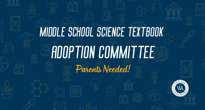 Text on image: MIDDLE SCHOOL SCIENCE TEXTBOOK ADOPTION COMMITTEE - Parents needed!