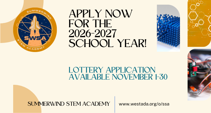 apply now for the 2026-2027 school year lottery application available november 1-30 summrewind stem academy www.westada.org/o/ssa pictures of stem related items