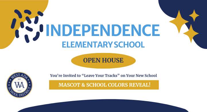 text on image: INDEPENDENCE ELEMENTARY SCHOOL OPEN HOUSE You're incited to "leave your tracks" on your new school MASCOT & SCHOOL COLORS REVEAL