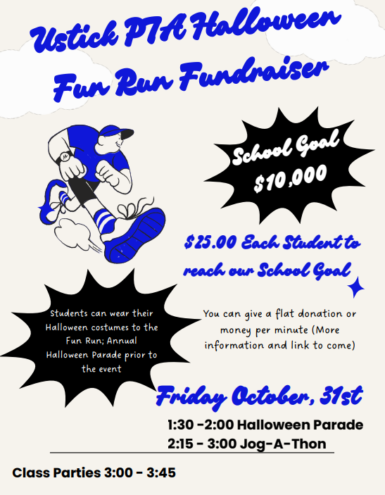 cartoon guy running, text says Ustick PTA Halloween Fun Run Fundraiser. School Goal $10,000
