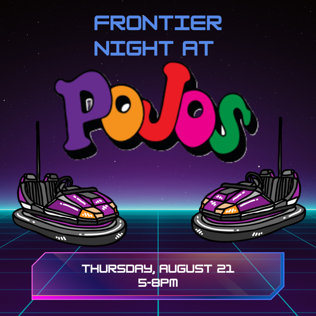 clipart of two bumper cars with text reading, "Frontier night at Pojos; Thursday, August 21, 5-8pm"
