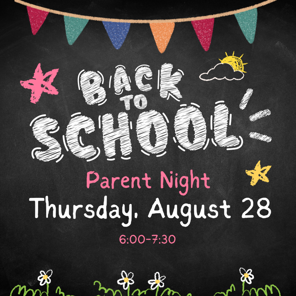 Chalk Board with "Back to School Parent Night, Thursday, August 28, 6:00-7:30.